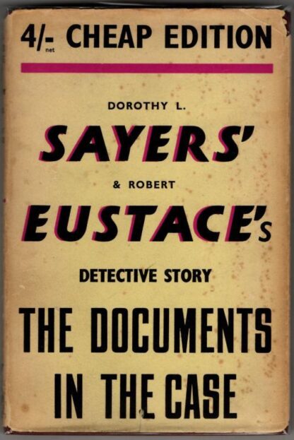 The Documents In The Case : Dorothy L. Sayers and Robert Eustace