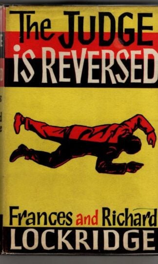 The Judge is Reversed : Frances and Richard Lockridge