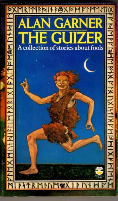 The Guizer: A collection of stories about fools : Alan Garner