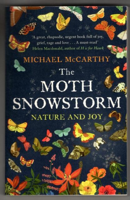 The Moth Snowstorm: Nature and Joy : Michael McCarthy