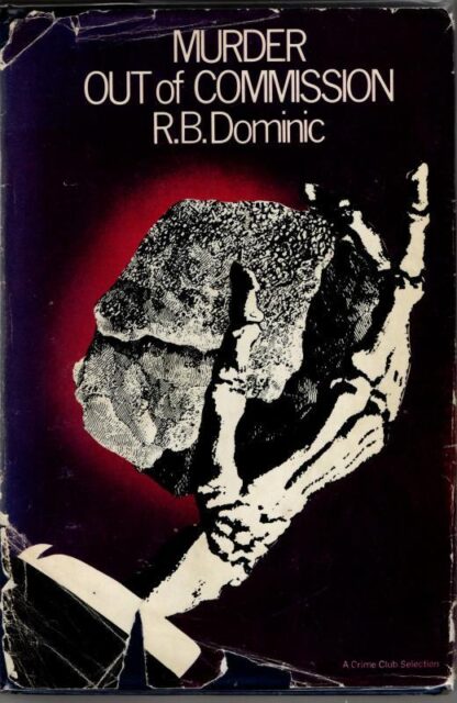 Murder Out of Commission : R. B. Dominic