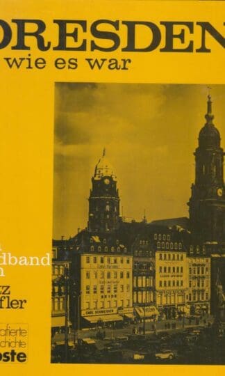 Dresden so wie es war:Fritz Loffler