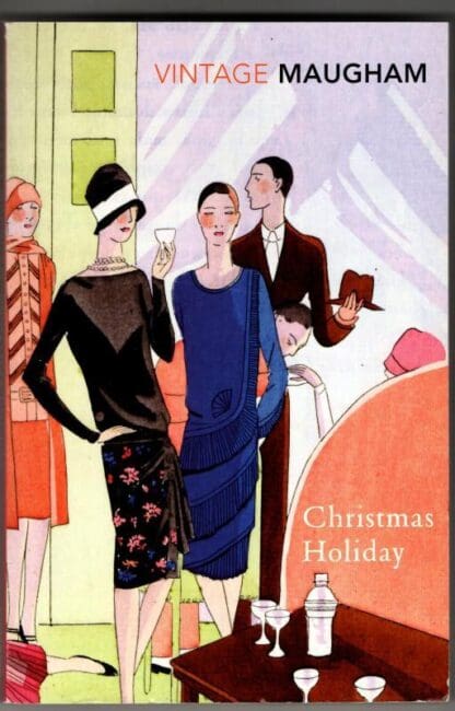 Christmas Holiday : W. Somerset Maugham