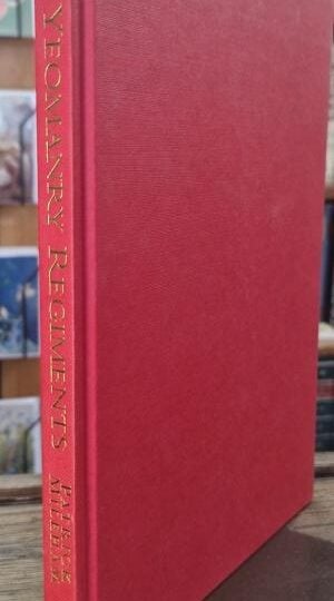 Yeomanry Regiments: Over 200 Years of Tradition : Patrick Mileham