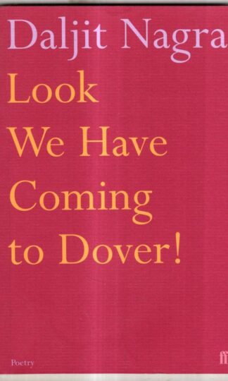 Look We Have Coming to Dover! : Daljit Nagra