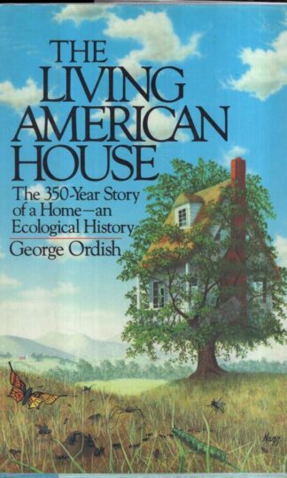 The Living American House:George Ordish