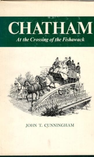 Chatham At The Crossing Of The Fishawack : John T.Cunningham