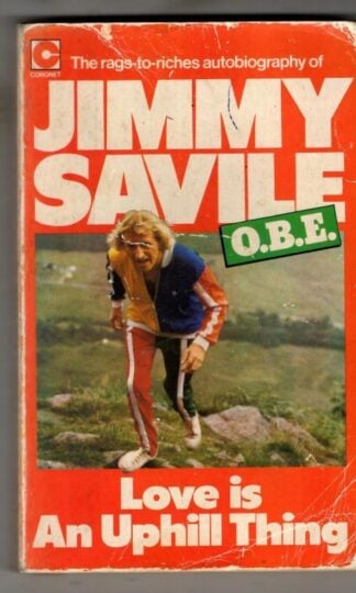 Love is an Uphill Thing (Coronet Books) : Jimmy Savile