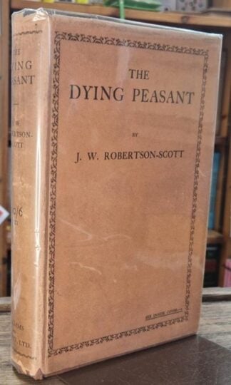 The Dying Peasant and the Future of His Sons : J.W. Robertson-Scott