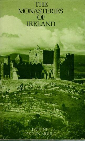 The Monasteries of Ireland : Daphne Pochin Mould