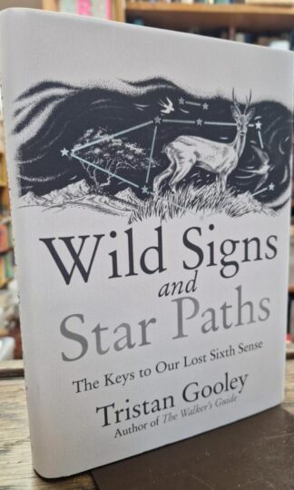 Wild Signs and Star Paths : Tristan Gooley