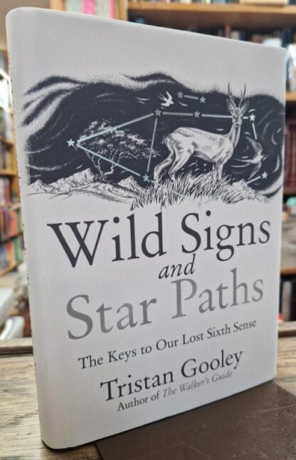 Wild Signs and Star Paths : Tristan Gooley