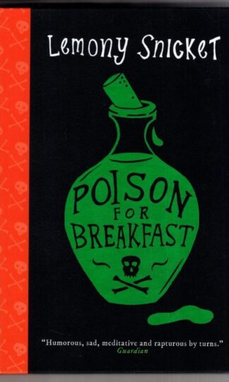 Poison for Breakfast: Lemony Snicket:Lemony Snicket