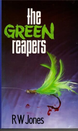 The Green Reapers : R. W. Jones