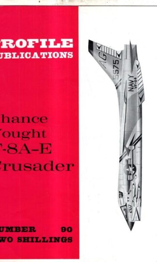 The Chance Vought F-8A-E Crusader : Profile