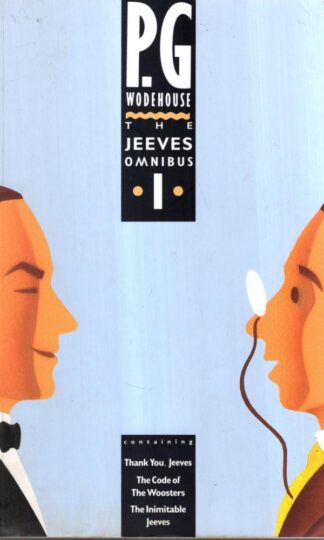 The Jeeves Omnibus - Vol 1 : P.G. Wodehouse