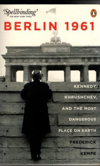 Berlin 1961 : Frederick Kempe