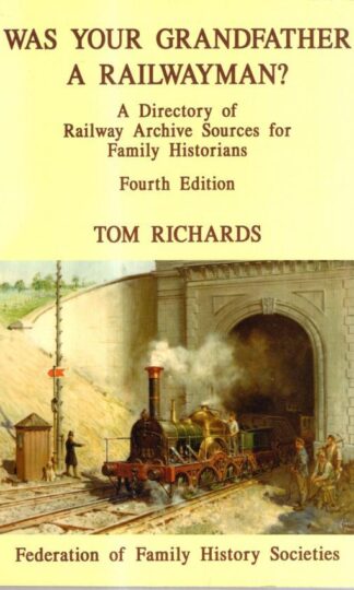 Was Your Grandfather a Railwayman? : Tom Richards