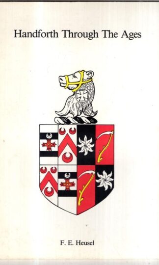 Handforth through the ages : F. E Heusel