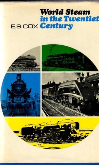 World Steam in the 20th Century : E.S. Cox