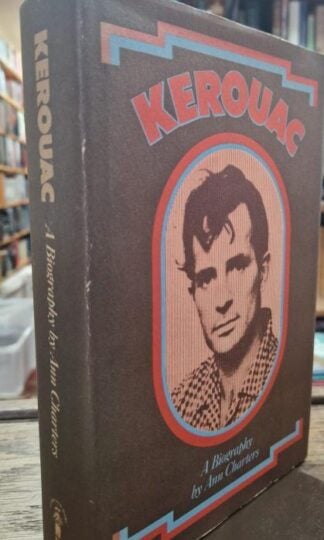 Kerouac; a biography : Ann Charters