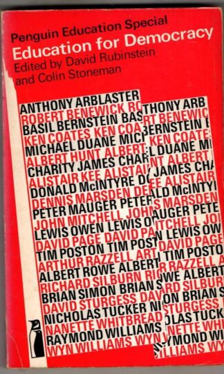 Education For Democracy : David Rubinstein and Colin Stoneman (Editor)