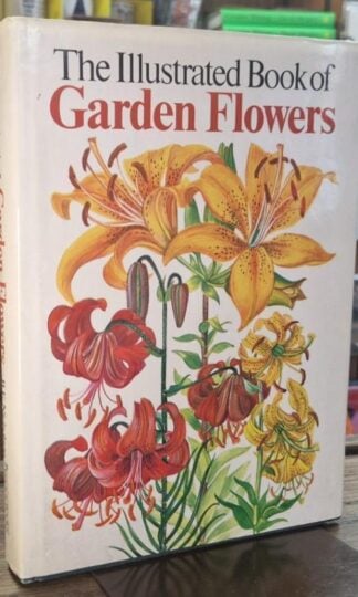 The Illustrated Book of Garden Flowers : B.E. Nicholson