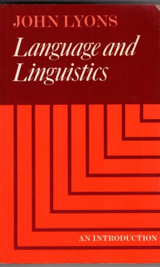 Language and Linguistics: An Introduction:John Lyons