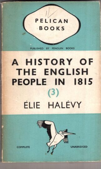 A History of the English People In 1815 (3):Elie Halevy
