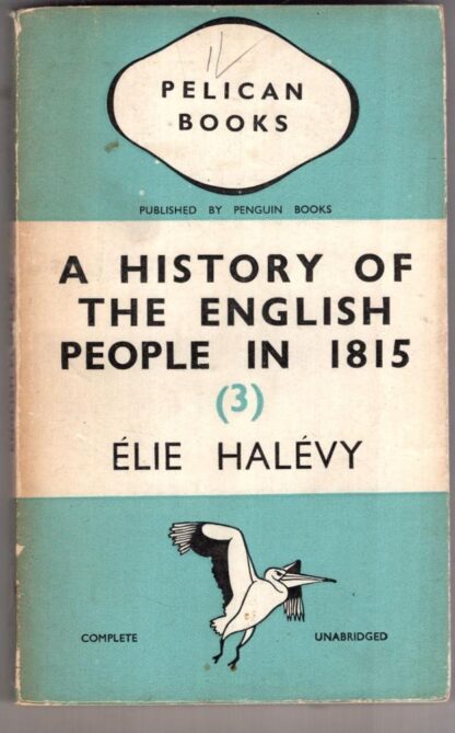A History of the English People In 1815 (3):Elie Halevy