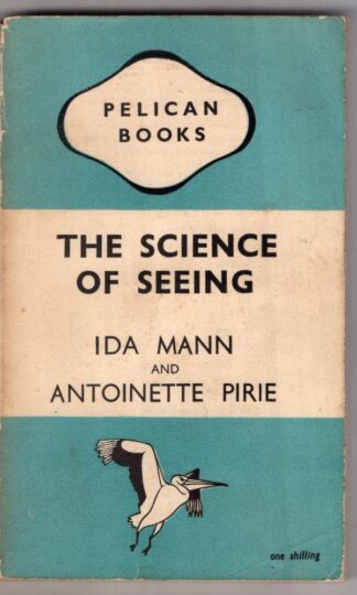 The Science of Seeing:Ida Mann and Antoinette Pirie