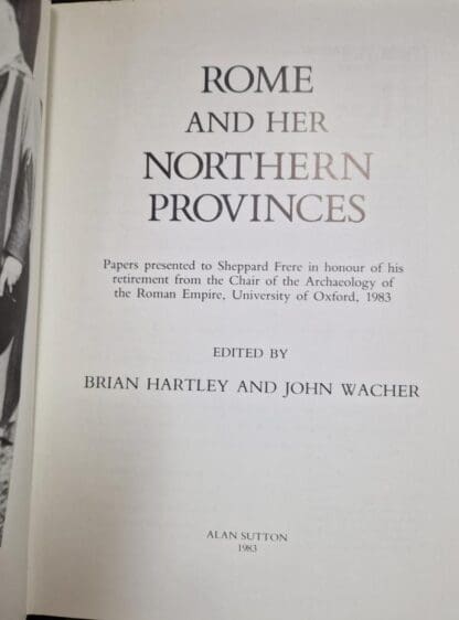 Rome and Her Northern Provinces : Brian Hartley and John Wacher - Image 2