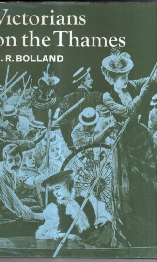 Victorians on the Thames : R.R. Bolland