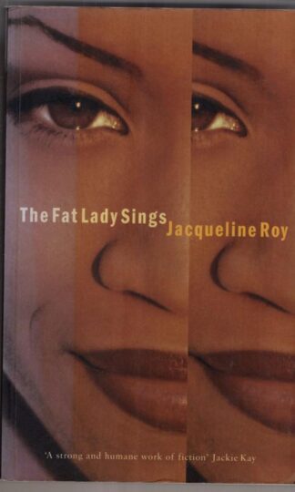The Fat Lady Sings:Jacqueline Roy