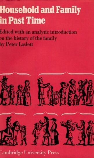 Household and Family in Past Times : Peter Laslett