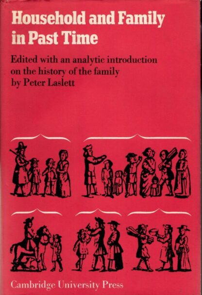 Household and Family in Past Times : Peter Laslett