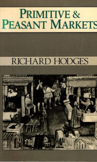 Primitive And Peasant Markets (New Perspectives on the Past) : HODGES