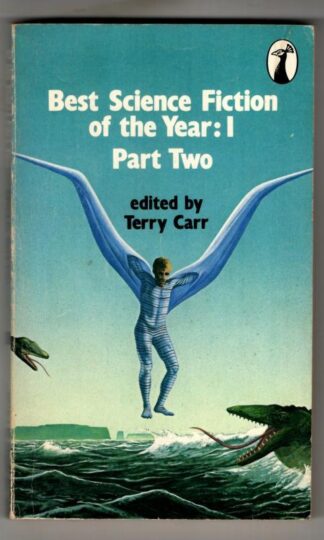 Best Science Fiction of the Year: 1, Part Two : Terry Carr (ed)