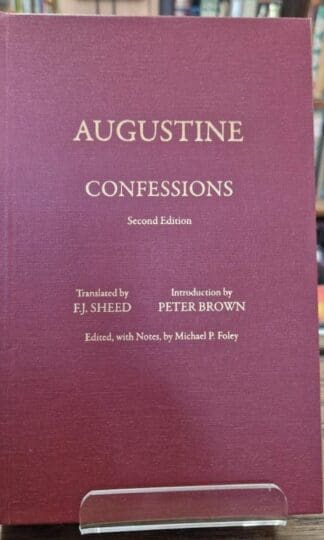 Confessions (Hackett Classics) : Augustine