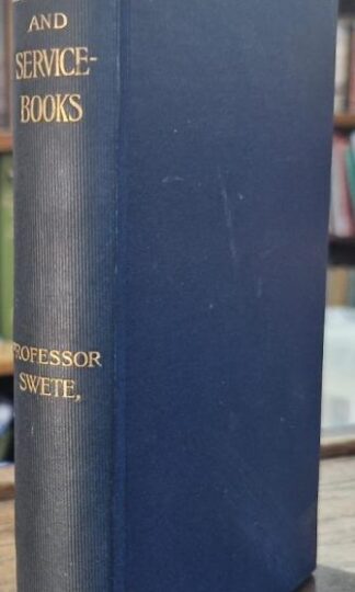 Church Services and Service-Books Before the Reformation. : Henry Barclay Swete