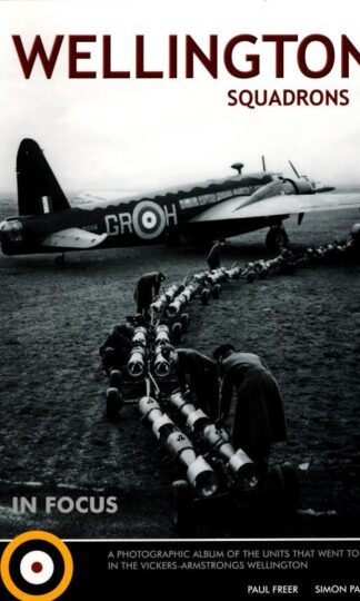 Wellington Squadrons in Focus : Paul Freer and Simon Parry