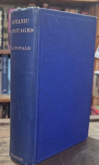 Oceanic Languages: Their Grammar Vocabulary and Origin : D. MacDonald
