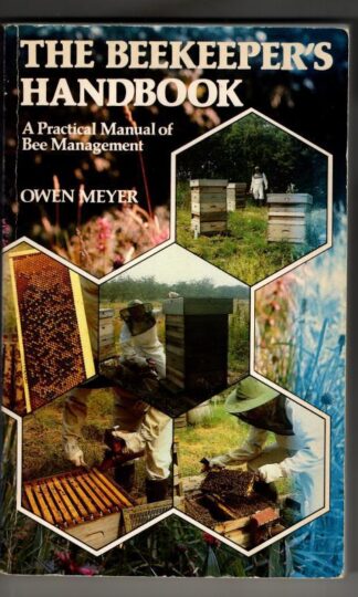 The Beekeeper's Handbook : Ownen Meyer