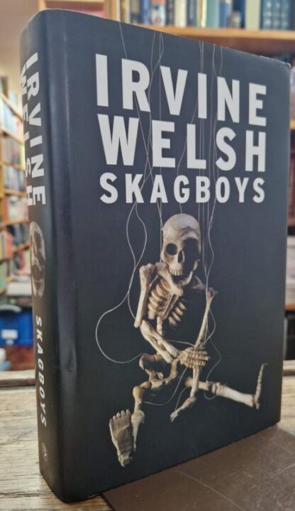 Skagboys : Irvine Welsh