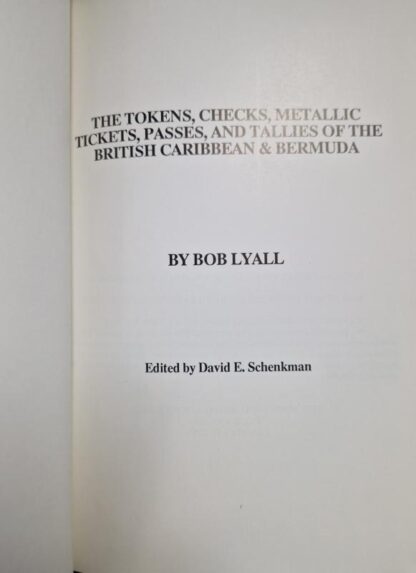 The tokens, checks, metallic tickets, passes, and tallies of the British Caribbean & Bermuda : Bob Lyall - Image 2