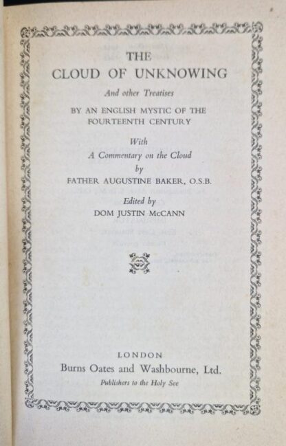 The Cloud of Unknowing and Other Treaties by an English Mystic of the Fourteenth Century : Augustine Baker; Dom Justin McCann (Eds.) - Image 2