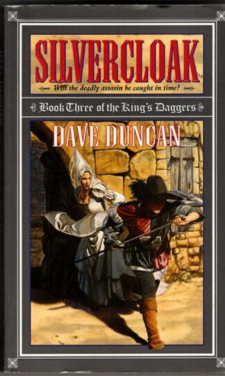 Silvercloak (King's Daggers, Bk 3) : Dave Duncan