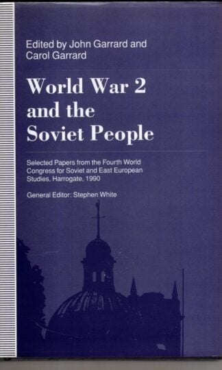 World War 2 and the Soviet People:John Garrard
