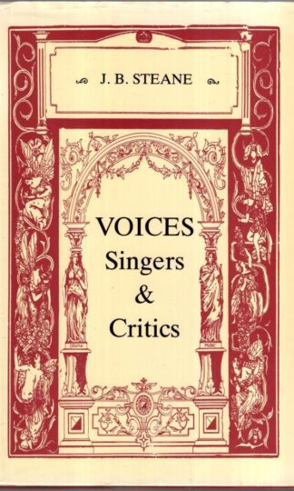 Voices, Singers and Critics:J.B. Steane