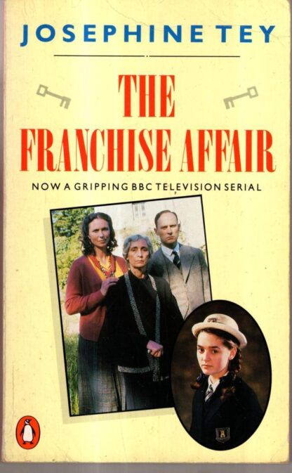 The Franchise Affair : Josephine Tey
